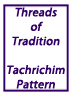 Threads of Tradition Tachrichim Pattern